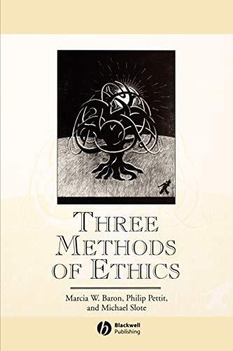 Three Methods of Ethics: For and Against: Consequences, Maxims, and Virtues (Great Debates in Philosophy) von Wiley